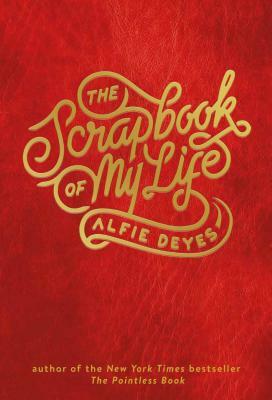 The Scrapbook of My Life by Alfie Deyes