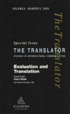Evaluation and Translation: Special Issue of "the Translator" by Carol Maier