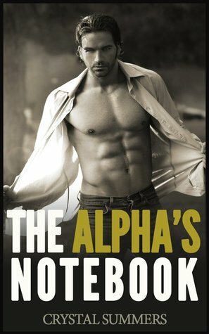 The Alpha's Notebook by Crystal Summers