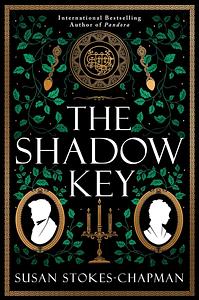 The Shadow Key by Susan Stokes-Chapman