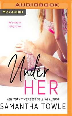 Under Her by Samantha Towle