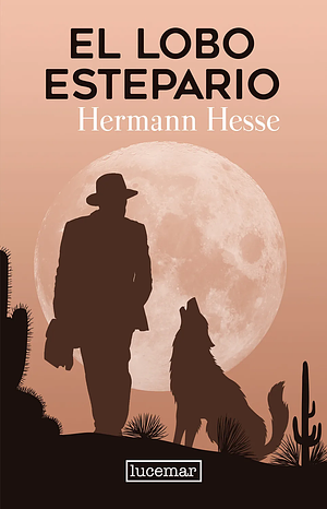 El lobo estepario by Hermann Hesse