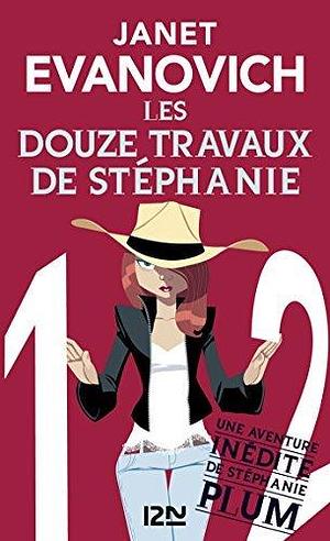 Les douze travaux de Stephanie by Janet Evanovich, Nicolas Ancion