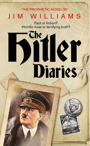 The Hitler Diaries by Jim Williams