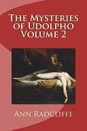 The Mysteries of Udolpho Volume 2 by Ann Radcliffe