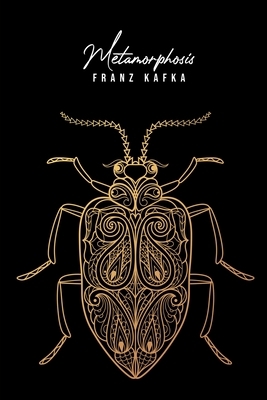 Metamorphosis by Franz Kafka