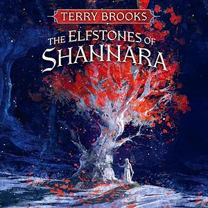 The Elfstones of Shannara by Terry Brooks