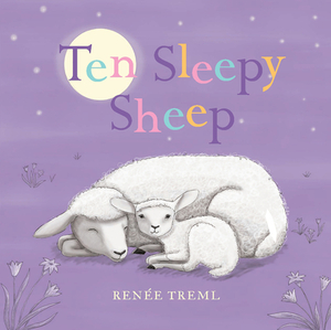 Ten Sleepy Sheep by Renée Treml