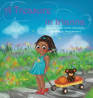 A Treasure in Irianna by Josalyn Ironette-Dione Holiday