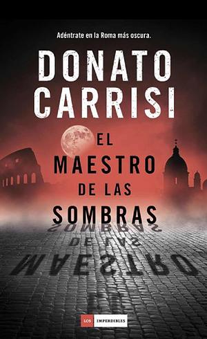 El maestro de las sombras by Donato Carrisi