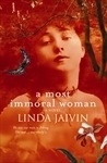 A Most Immoral Woman by Linda Jaivin