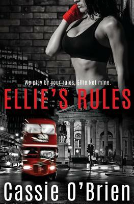 Ellie's Rules by Cassie O'Brien