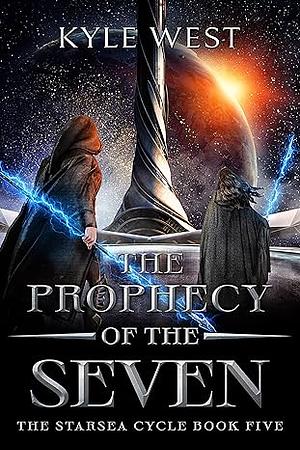 The Prophecy of the Seven by Kyle West