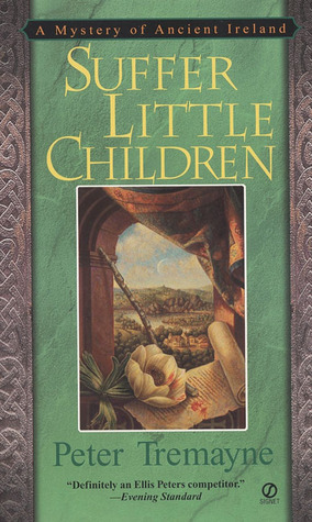 Suffer Little Children by Peter Tremayne