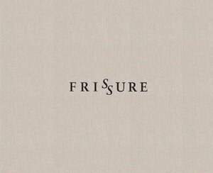 Frissure: Prose Poems and Artworks by Brigid Collins, Kathleen Jamie