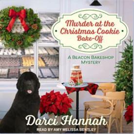 Murder at the Christmas Cookie Bake-Off by Darci Hannah