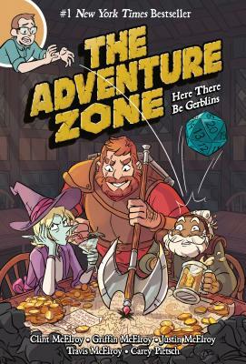 The Adventure Zone: Here There Be Gerblins by Griffin McElroy, Clint McElroy, Justin McElroy, Travis McElroy