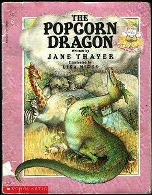 Popcorn Dragon by Lisa McCue, Jane Thayer