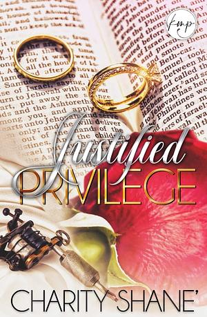 Justified Privilege by Charity Shane