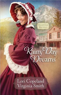 Rainy Day Dreams by Virginia Smith, Lori Copeland