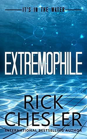 Extremophile by Rick Chesler