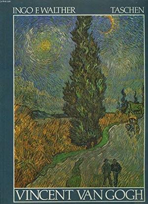 Vincent Van Gogh 1853-1890: Vision and Reality by Ingo F. Walther