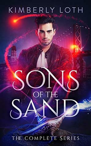 Sons of the Sand: The Complete Series by Kimberly Loth