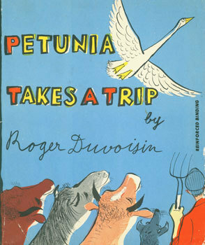 Petunia Takes a Trip by Roger Duvoisin
