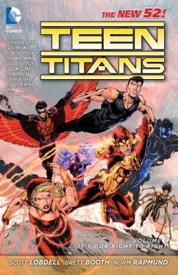 Teen Titans, Volume 1: It's Our Right to Fight by Scott Lobdell