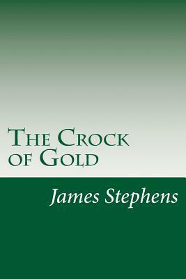 The Crock of Gold by James Stephens