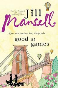 Good at Games by Jill Mansell