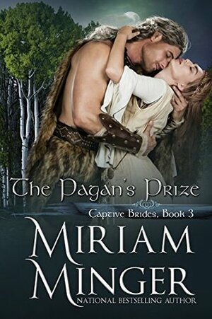 The Pagan's Prize by Miriam Minger