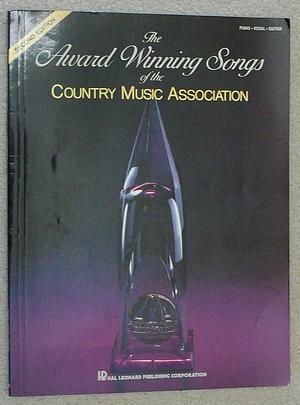 The Award Winning Songs of the Country Music Association by Hal Leonard LLC