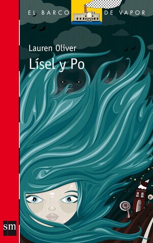 Lísel y Po by Lauren Oliver