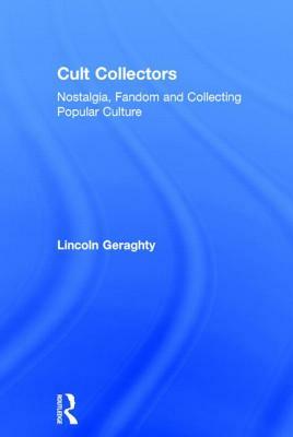 Cult Collectors by Lincoln Geraghty