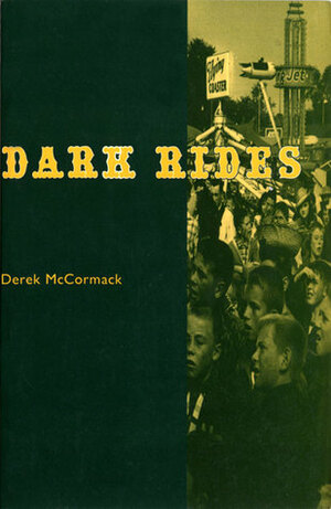 Dark Rides by Derek McCormack