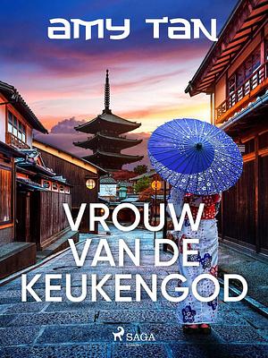 De vrouw van de keukengod by Amy Tan