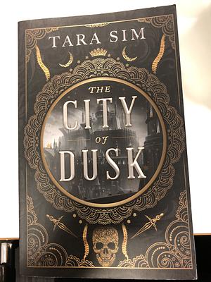 The City of Dusk by Tara Sim