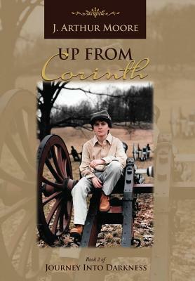 Up from Corinth (3rd Edition) by J. Arthur Moore