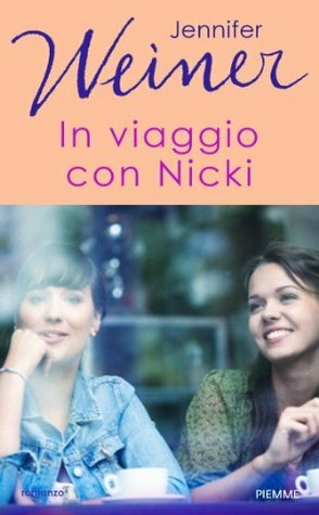 In viaggio con Nicky by Jennifer Weiner