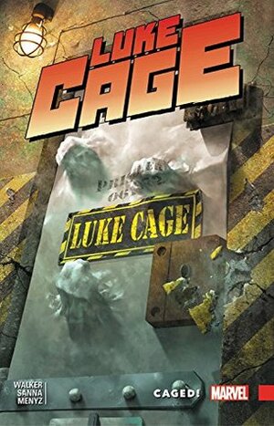 Luke Cage, Vol. 2: Caged! by Guillermo Sanna, David F. Walker