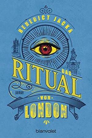 Das Ritual von London by Benedict Jacka