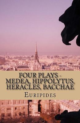 Four Plays - Bacchae by Euripides