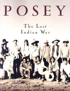Posey: The Last Indian War by Pearl Baker, Steve Lacy