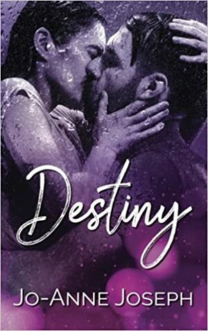 Destiny by Jo-Anne Joseph