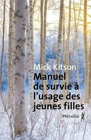 Manuel de survie à l'usage des jeunes filles by Mick Kitson