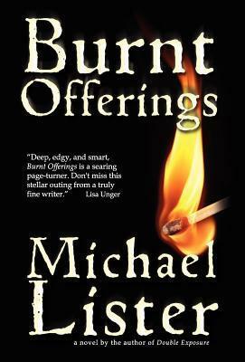Burnt Offerings by Michael Lister
