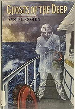 Ghosts of the Deep by Daniel Cohen