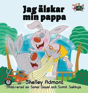 I Love My Dad: Swedish Edition by Kidkiddos Books, Shelley Admont