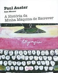 A História da Minha Máquina de Escrever by Paul Auster